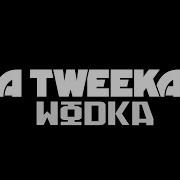 Da Tweekaz Wodka