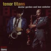 Perdido Dexter Gordon Ben Webster