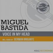 Voice In My Head German Brigante Remix Miguel Bastida