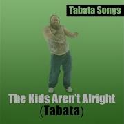 Tabata Songs The Kids Aren T Alright Tabata Mix