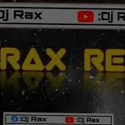 Nael Voady Dj Rax