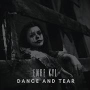 Emre Kyl Dance And Tear Original Mix