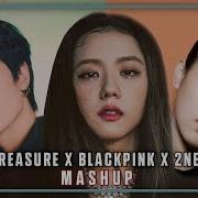 Treasure 2Ne1 Blackpink Jikjin Fire X How You Like That Mashup