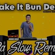 Make It Bun Dem Remix Pa Slow Tiktok Viral 2023 Exclusive Bass Boosted Ft Djtangmix Pa Slow Remix