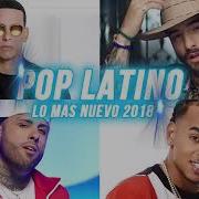 Pop Latino Mix 2018 Pop Latino Music Mashup 2018 Best Of Pop Latino