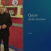 Qedir Qizilses Qayit