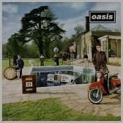 Oasis Be Here Now 1997 Full Album