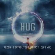 Rocco Control Your Fantasy Club Mix