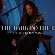 Let The Dark Do The Rest Korn