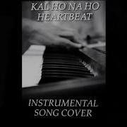 Kal Ho Na Ho Instrumental Heartbeat Shubham Shrivastava Piano Version