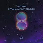 Praana Julia Church Lullaby