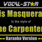 This Masquerade The Carpenters Karaoke