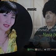 Rahmatjon Qurbonov Va Sarvinoz Quryazova Nera Borasiz Music Version