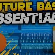 Ultrasonic Future Bass Essentials Vol 2 Out Now