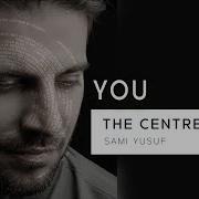 Sami Yusuf You The