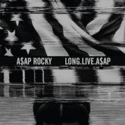 Asap Rocky Long Live Audio