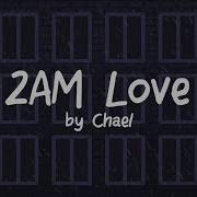 My Love 2Am