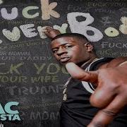 Blac Youngsta Fuck Everybody