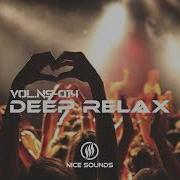 Deep House Relax Mix Vol Ns 014 Chill House Music