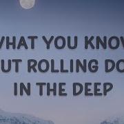 What You Know About Rolling Down In The Deep Remix