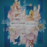 No Rain Ronan Remix Natty B