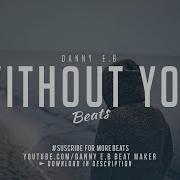 With Out You Instrumental Beat