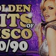 Golden Hits Of Disco 80 90