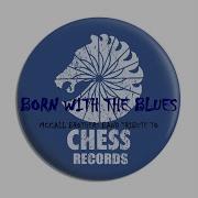 Born With The Blues Chess Records Tribute