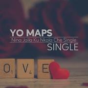 Yo Maps Lyrics Single