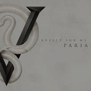 Pariah Bullet For My Valentine