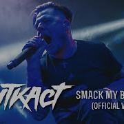 Smack My Bitch Up Ауткаст