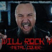 We Will Rock You Metal