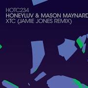 Honeyluv Mason Maynard Xtc Jamie Jones Remix