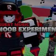 Noob Experiment Guest Music