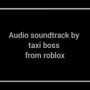 Menu Soundtrack From Taxi Boss On Roblox