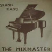 The Mixmaster Grand Piano