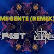 Mi Gente J Balvin Willy William F4St Velza Loudness Remix