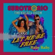 Eurotronic With Timi Kullai Zooom Promo Video