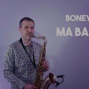 Jk Sax Boney M Ma Baker