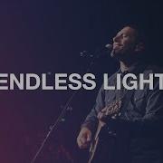 Endless Light Hillsong Worship