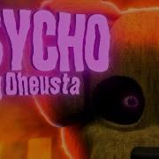 Fnaf Song Going Psycho By Dheusta Lyric Video