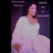 Away In A Manger Kathleen Battle Leonard Slatkin The Boys Choir Of Harlem The Orchestra Of St Luke S