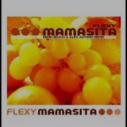 Flexy Mamasita Denis Bravo Remix