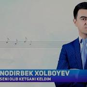 Nodirbek Xolboyev Seni Olib Ketgani Keldim 2018 Klip