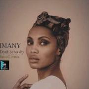 Imany Dont Be So Shy Panosg Remix