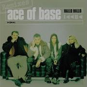 Ace Of Base Hallo Hallo