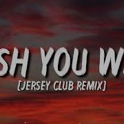 Wishing You Well Remix