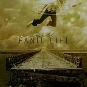 We Are The Illusion Panic Lift