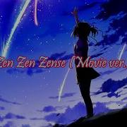 Kimi No Na Wa Zen Zen Zense Movie Ver Romaji Sub Esp