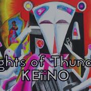 Keiino Nights Of Thunder